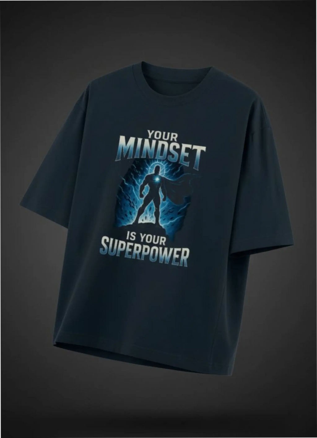 Your Mindset is Your Superpower | Unisex Premium Oversized T-Shirt – Heavyweight Streetwear