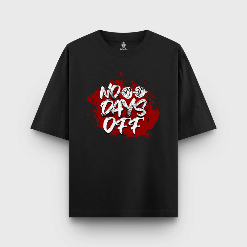 No Days Off | Unisex Premium Oversized T-Shirt – Heavyweight Streetwear