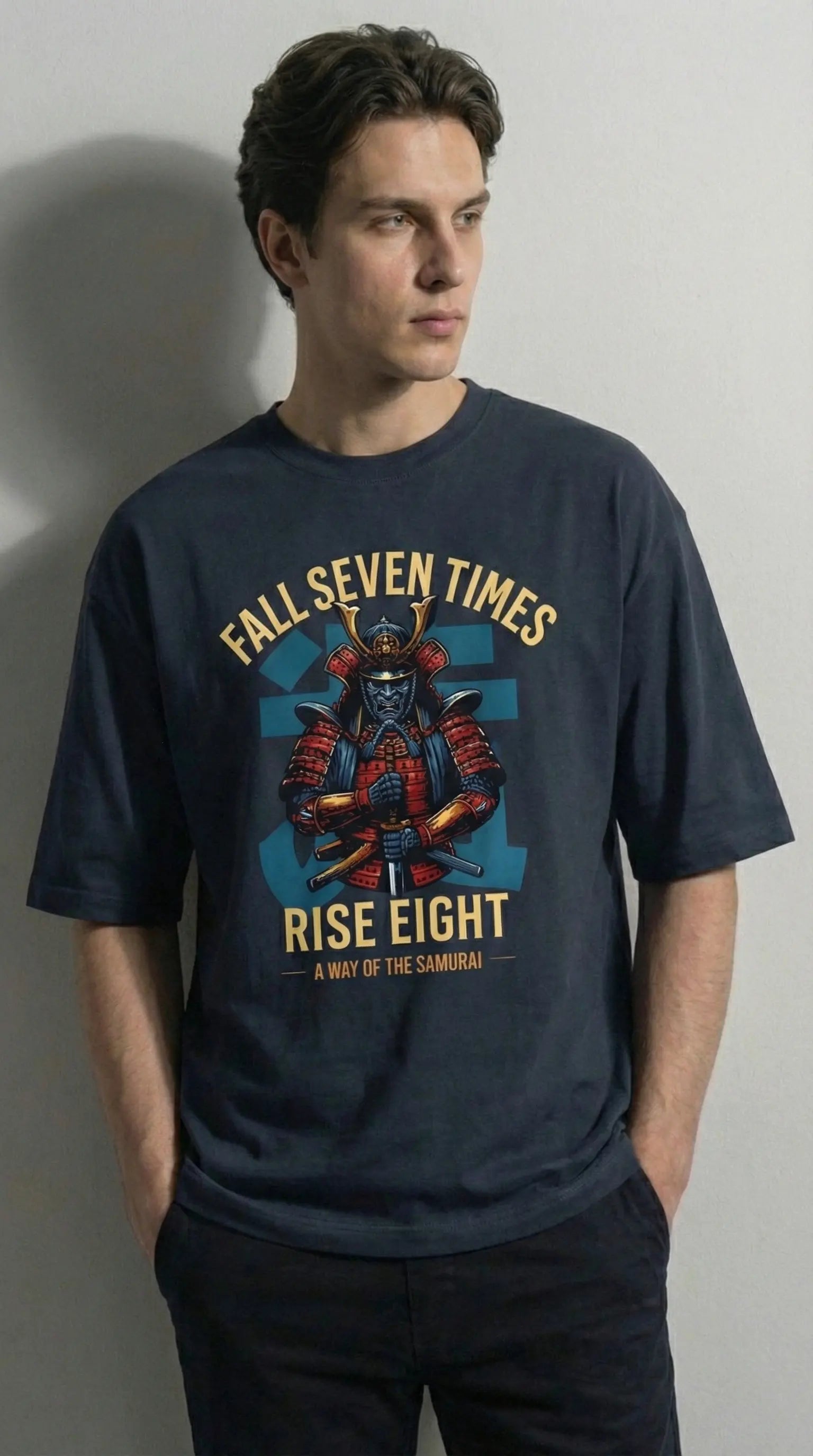 FALL SEVEN TIMES. RISE EIGHT. OVERSIZED T-SHIRT